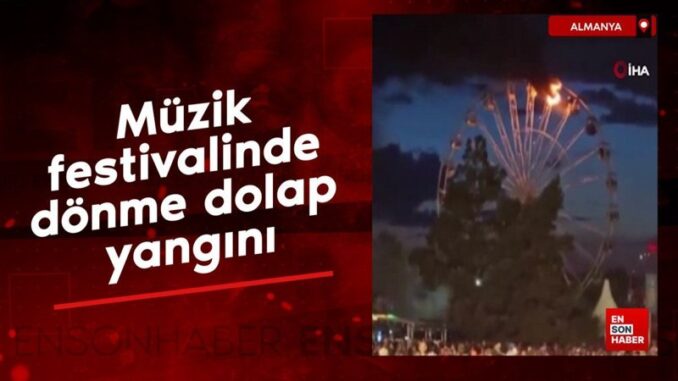 almanyada-muzik-festivalinde-donme-dolap-yangini-HHznmIT1.jpg